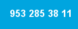 953 285 38 11